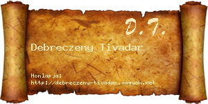 Debreczeny Tivadar névjegykártya